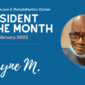 Meet Our February Resident of the Month